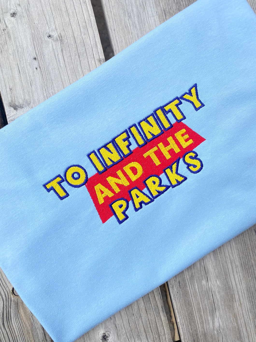 To Infinity and the Parks Sweatshirt