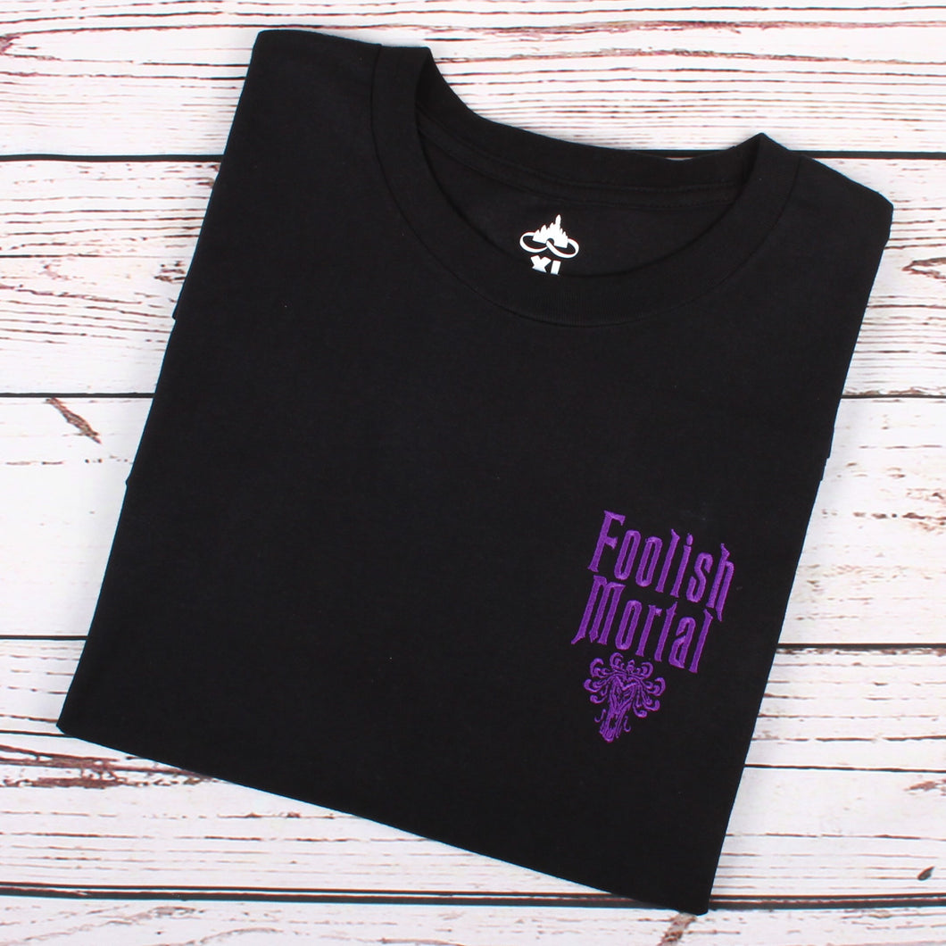 Foolish Mortal T-Shirt