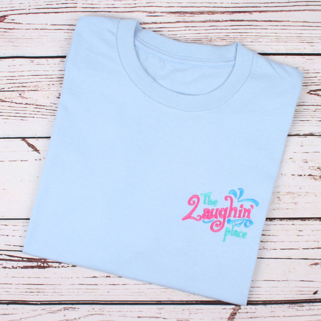 Laughin’ Place T-Shirt
